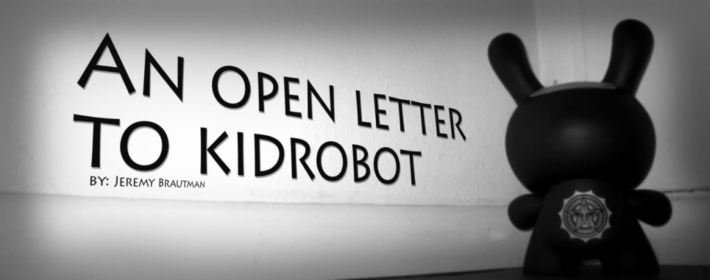 An Open Letter to Kidrobot