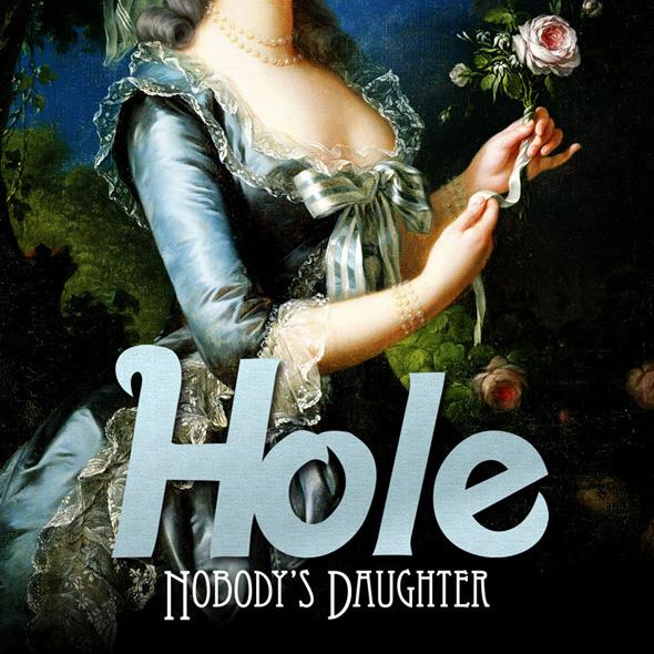 HOLE: Nobody's Daughter