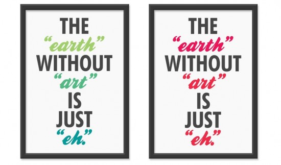 The Earth Without Art is Just Eh print by The Ink Society