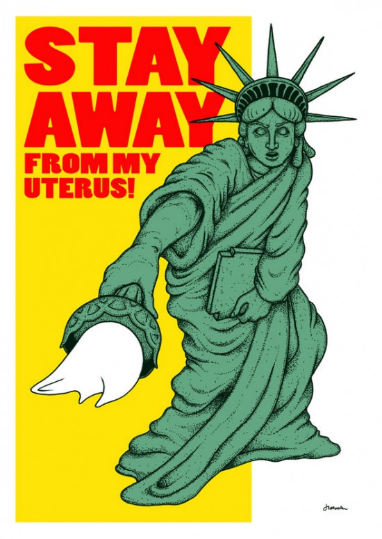 Jermaine Rogers political poster: Stay Away From My Uterus!