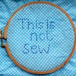 "Not sew" "Not sew"